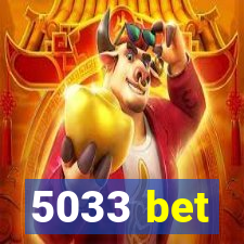 5033 bet